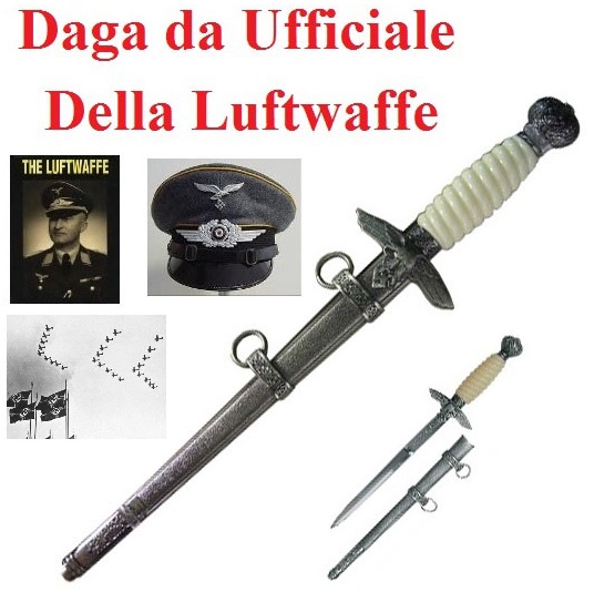 Daga da ufficiale della luftwaffe coltello storico da ufficiale dell' aviazione militare tedesca del periodo nazista.